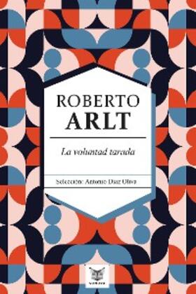 Arlt |  La voluntad tarada | eBook | Sack Fachmedien