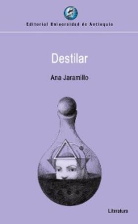Jaramillo |  Destilar | eBook | Sack Fachmedien
