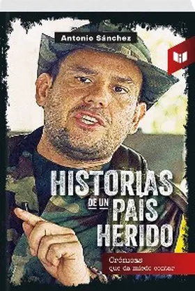 Sánchez |  HISTORIAS DE UN PAÍS HERIDO | eBook | Sack Fachmedien