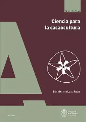 Leiva Rojas / Ramírez Pisco / Sigindioy Chindoy |  Ciencia para la cacaocultura | eBook | Sack Fachmedien
