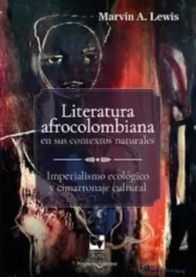 Lewis |  Literatura afrocolombiana en sus contextos naturales | eBook | Sack Fachmedien