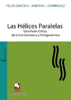García Vallejo |  Las Hélices Paralelas | eBook | Sack Fachmedien