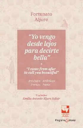 Fortunato |  Yo vengo desde lejos para decirte bella / I come from afar to tell you beautiful | eBook | Sack Fachmedien