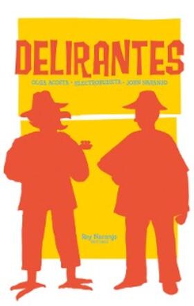 Acosta / Naranjo |  Delirantes | eBook | Sack Fachmedien