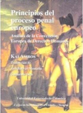 Ambos | Principios del proceso penal europeo: análisis de la convención Europea de Derechos Humanos | E-Book | sack.de