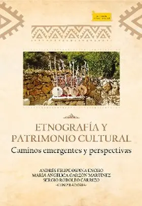 Ospina Enciso / Bernal Monroy / Garzón Martínez |  Etnografía y Patrimonio Cultural. | eBook | Sack Fachmedien
