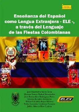Motta Ávila / Waked Hernández / Rodríguez Pérez |  Enseñanza del Español como Lengua Extranjera - ELE -, | eBook | Sack Fachmedien