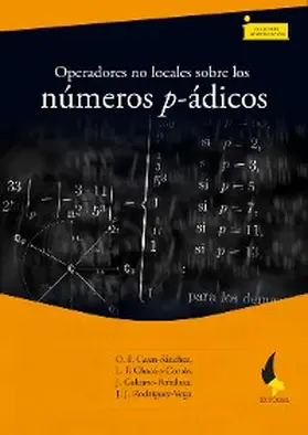 Casas Sánchez / Chacón Cortés / Galeano Peñaloza |  Operadores no locales sobre los números p-ádicos | eBook | Sack Fachmedien