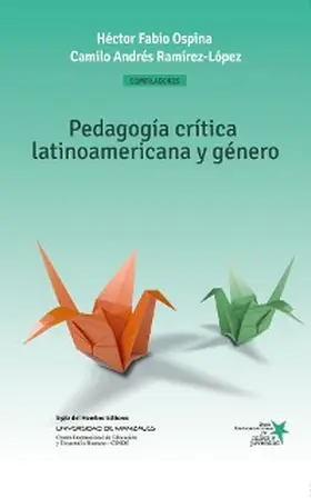 Ospina / Ocampo / Higuera |  Pedagogía crítica latinoamericana y género | eBook | Sack Fachmedien