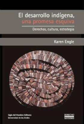 Engle |  El desarrollo indígena, una propuesta esquiva | eBook | Sack Fachmedien