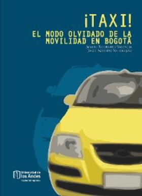 Rodríguez / Acevedo |  ¡TAXI! El modo olvidado de la movilidad en Bogotá | eBook | Sack Fachmedien