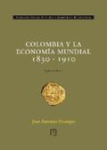 Ocampo |  Colombia y la economía mundial 1830 - 1910 | eBook | Sack Fachmedien
