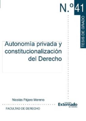 Pájaro Moreno |  Autonomía privada y constitucionalización del Derecho | eBook | Sack Fachmedien