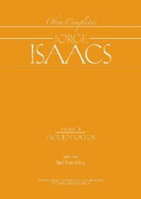 Isaacs |  Jorge Isaacs. Obras completas volumen IV: escritos varios | eBook | Sack Fachmedien