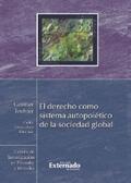 Teubner / Gómez Jara Díez |  El derecho como sistema autopoiético de la sociedad global | eBook | Sack Fachmedien