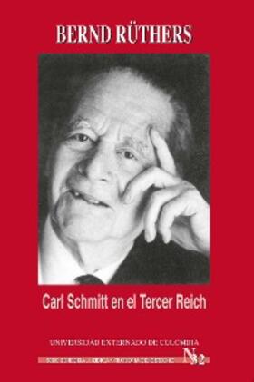 Rüthers | Carl Schmitt en el Tercer Reich | E-Book | sack.de