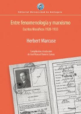 Marcuse |  Entre fenomenología y marxismo | eBook | Sack Fachmedien