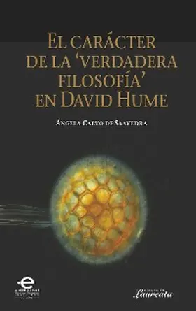 Calvo de Saavedra |  El carácter de la "verdadera filosofía" en David Hume | eBook | Sack Fachmedien