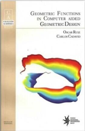 Ruiz / Cadavid |  Geometric functions in computer aided geometric design | eBook | Sack Fachmedien