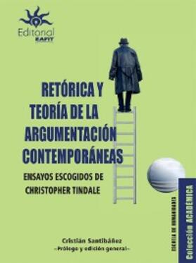 Tindale / Santibáñez |  Retórica y teoría de la argumentación contemporáneas | eBook | Sack Fachmedien