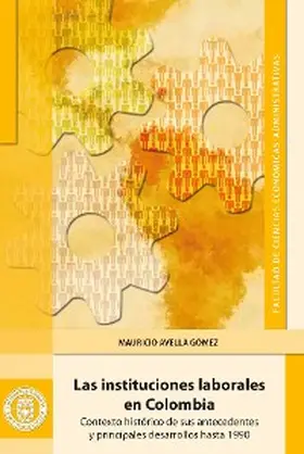 Avella Gómez |  Las instituciones laborales en Colombia | eBook | Sack Fachmedien