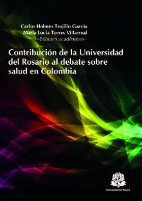 Autores |  Contribución de la Universidad del Rosario al debate sobre salud en Colombia | eBook | Sack Fachmedien