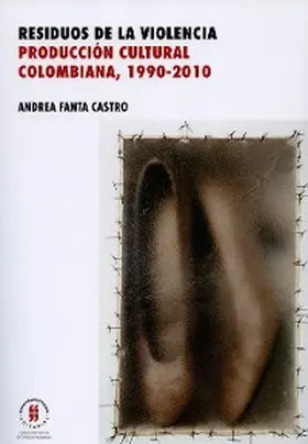 Fanta Castro |  Residuos de la violencia | eBook | Sack Fachmedien