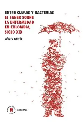 García |  Entre climas y bacterias | eBook | Sack Fachmedien