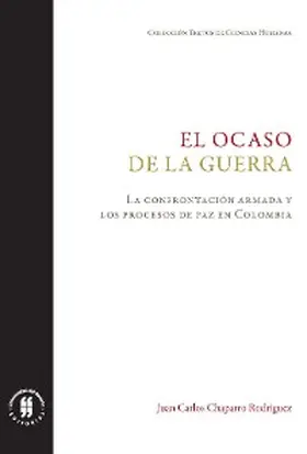 Chaparro Rodríguez |  El ocaso de la guerra | eBook | Sack Fachmedien