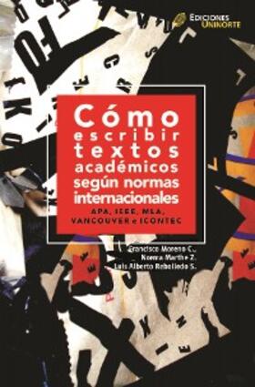 Moreno / Marthe / Rebolledo |  Cómo escribir textos académicos según normas internacionales | eBook | Sack Fachmedien