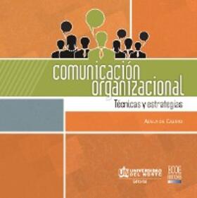 de Castro |  Comunicación organizacional.Técnicas y estrategias | eBook | Sack Fachmedien