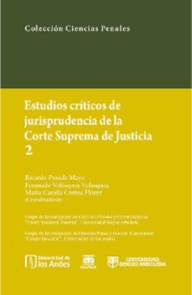 Posada Maya / Velásquez Velásquez / Correa Flórez |  Estudios críticos de la jusrisprudencia de la Corte Suprema de Justicia 2 | eBook | Sack Fachmedien
