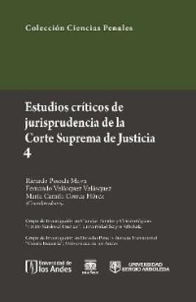 Posada Maya / Velásquez Velásquez / Correa Flórez |  Estudios críticos de la jusrisprudencia de la Corte Suprema de Justicia 4 | eBook | Sack Fachmedien