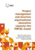 Fajardo-Moreno / Rueda-Varón / Moreno-Monsalve |  Project management and direction organizational absorptive capacity – the PM4AC model | eBook | Sack Fachmedien