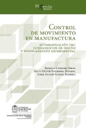Córdoba / Paternina / García |  Control de movimiento en manufactura. Automatización CNC fundamentos de diseño y modelamiento experimental | eBook | Sack Fachmedien