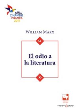 Marx |  El odio a la literatura | eBook | Sack Fachmedien