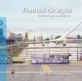Franco Calderón |  Frentes de agua | eBook | Sack Fachmedien