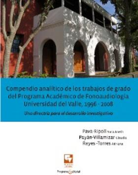 Pava R |  Compendio analítico de los trabajos de grado del Programa académico de fonoaudiología, | eBook | Sack Fachmedien