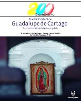 Hincapie´ Aristiza´bal |  Nuestra Señora de Guadalupe de Cartago | eBook | Sack Fachmedien