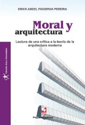 Figueroa Perea |  Moral y arquitectura | eBook | Sack Fachmedien