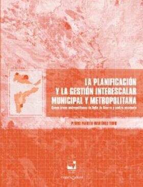 Martínez Toro |  La planificación y la gestión interescalar municipal y metropolitana. | eBook | Sack Fachmedien