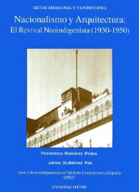 Ramírez Potes |  Nacionalismo y Arquitectura-El Revival Neoindigenista (1930-1950) | eBook | Sack Fachmedien
