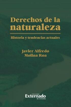 Molina Roa |  Derechos de la naturaleza historia y tendencias actuales | eBook | Sack Fachmedien