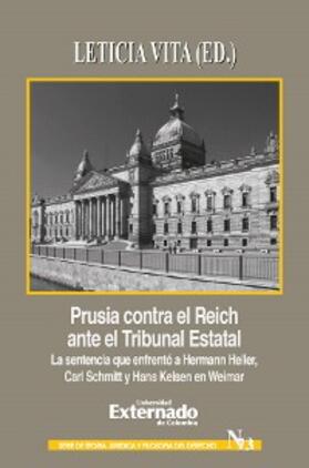 Heller / Schmitt / Kelsen | Prusia contra el Reich ante el Tribunal Estatal | E-Book | sack.de