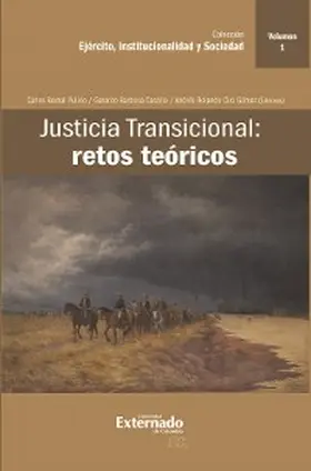 Bernal Pulido / Barbosa Castillo / Ciro Gómez |  Justicia Transicional: retos teóricos | eBook | Sack Fachmedien