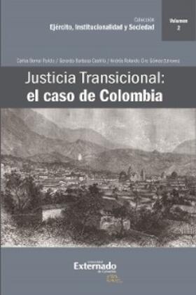 Bernal Pulido / Barbosa Castillo / Ciro Gómez |  Justicia Transicional: el caso de Colombia | eBook | Sack Fachmedien