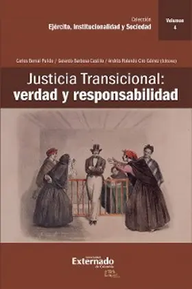 Bernal Pulido / Barbosa Castillo / Ciro Gómez |  Justicia Transicional: verdad y responsabilidad | eBook | Sack Fachmedien