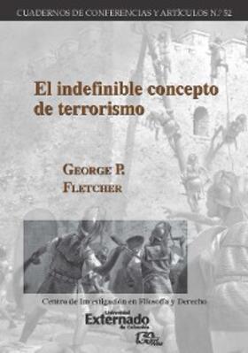 Fletcher |  El indefinible concepto de terrorismo | eBook | Sack Fachmedien