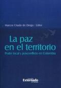 Criado de Diego |  La paz en el territorio: poder local y posconflicto en colombia | eBook | Sack Fachmedien