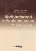 Flórez Ruiz / Criado de Diego / Roa Roa |  Diseño institucional del Estado democrático en América Latina | eBook | Sack Fachmedien